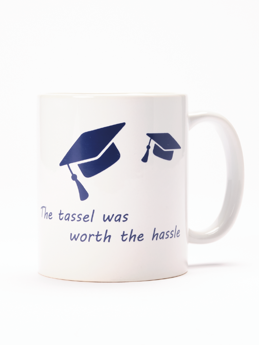 The Tassel was Worth the Hassle Mug